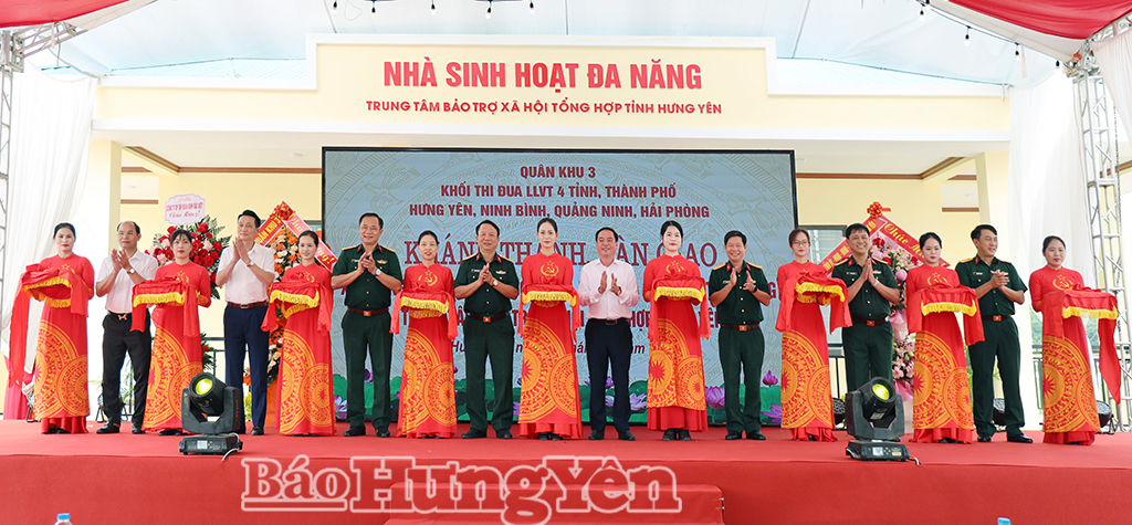 Khánh thành, bàn giao công trình nhà sinh hoạt đa năng Trung tâm Bảo trợ xã hội tổng hợp Hưng Yên