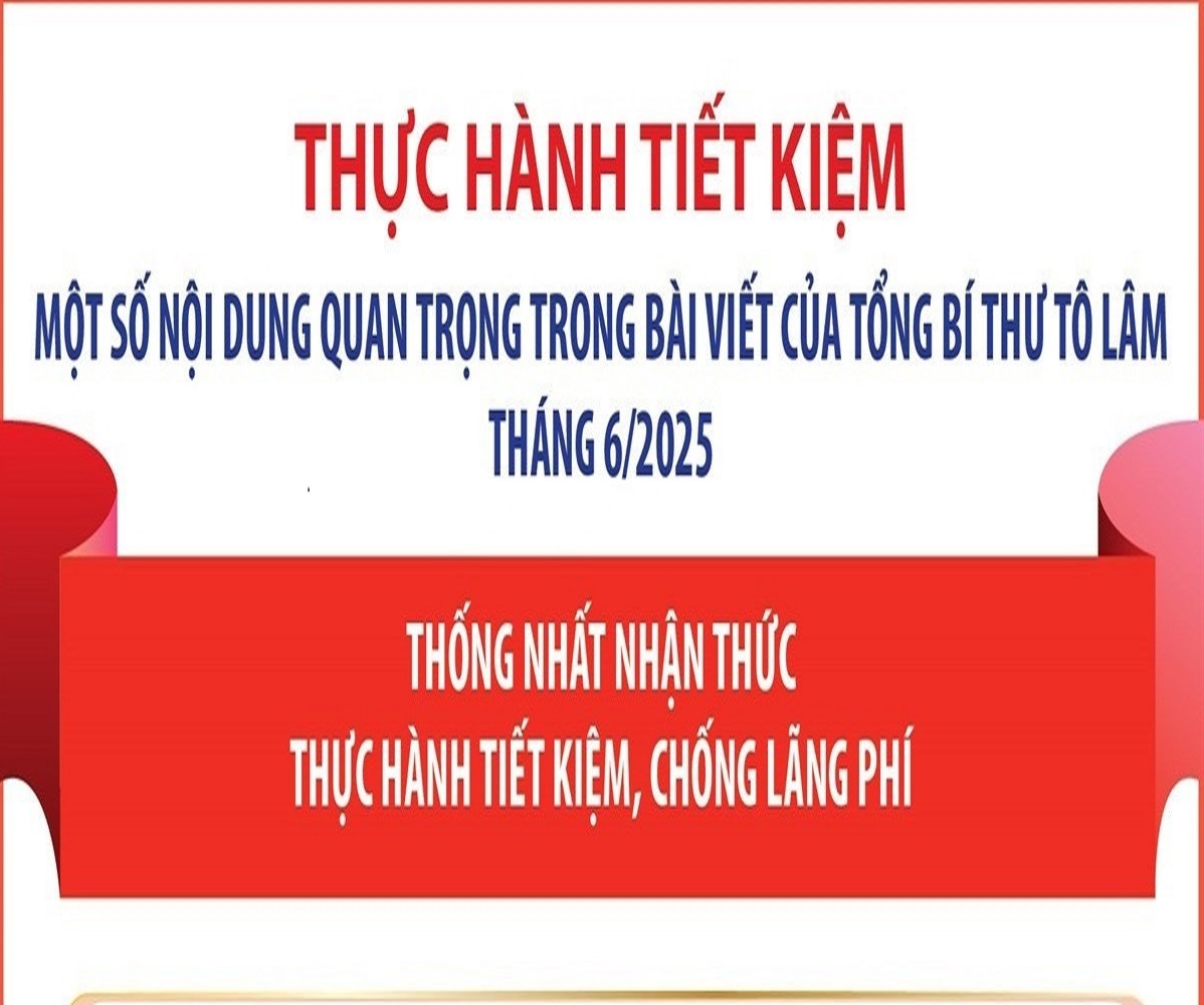 Một số nội dung quan trọng trong bài viết của Tổng Bí thư về thực hành tiết kiệm